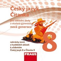 8.ročník Český jazyk Čítanka CD Nová generace