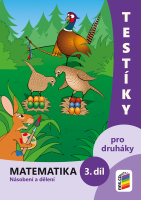 2.ročník Matematika Testíky pro druháky 3.díl Pracovní sešit