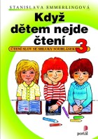Český jazyk Když dětem nejde čtení 3