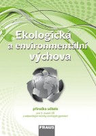 Ekologická a environmentální výchova Příručka učitele