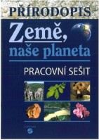 6.-9.ročník Přírodopis Země naše planeta Pracovní sešit