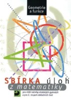6.-9.ročník Matematika Sbírka úloh z matematiky Geometrie a funkce