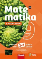 9.ročník Matematika s nadhledem 2v1 Pracovní sešit a online cvičení