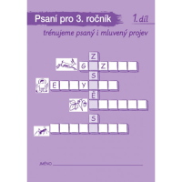 3.ročník Český jazyk Psaní 1.díl trénujeme psaný i mluvený projev