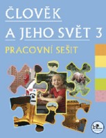 3.ročník Prvouka Člověk a jeho svět Pracovní sešit