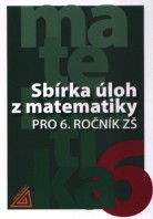 6.ročník Matematika Sbírka úloh