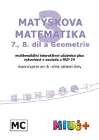3.ročník Matematika Matýskova matematika 7., 8. díl a Geometrie MIUč
