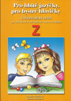 Pro hbité jazýčky, pro bystré hlavičky Z Logopedický sešit