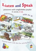 4.ročník Anglický jazyk Listen and Speak 2.díl With Mr B! Pracovní sešit