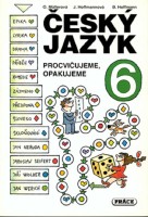 6.ročník Český jazyk Procvičujeme, opakujeme