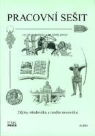 6.-9.ročník Dějepis Dějiny středověk+raný novověk Pracovní sešit