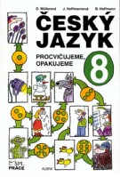 8.ročník Český jazyk Procvičujeme, opakujeme