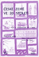 6.-9.ročník Dějepis České země ve 20.století Pracovní sešit