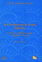 6.-9.ročník Dějepis Jak modernizovat vyučování dějepisu Metodická příručka