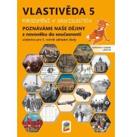 5.ročník Vlastivěda Poznáváme naše dějiny Z novověku do současnosti