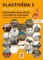 5.ročník Vlastivěda Poznáváme naše dějiny Z novověku do současnosti MIUč