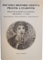 6.ročník Dějepis Dějiny pravěku a starověku Pracovní sešit 1