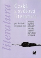 Český jazyk Česká a světová literatura Pro 1.ročník středních škol