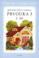 3.ročník Prvouka Pracovní listy I.díl