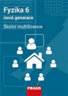 6.ročník Fyzika Školní multilicence Nová generace i-Učebnice