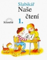 1.ročník Český jazyk Slabikář Naše čtení 1