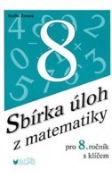 8.ročník Matematika Sbírka úloh z matematiky s klíčem