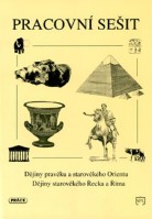 6.-9.ročník Dějepis Dějiny pravěku a starověkého Orientu Pracovní sešit