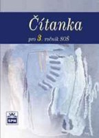 Český jazyk Čítanka pro 3.ročník SOŠ
