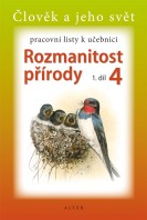 4.ročník Přírodověda Pracovní listy k učebnici Rozmanitost přírody 1.díl
