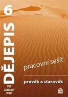 6.ročník Dějepis Pravěk a starověk Pracovní sešit