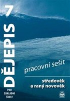 7.ročník Dějepis Středověk a raný novověk Pracovní sešit
