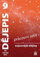 9.ročník Dějepis Nejnovější dějiny Pracovní sešit