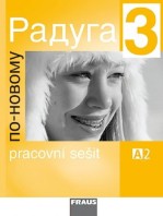 Ruský jazyk Raduga po-novomu 3 Pracovní sešit