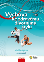 6.-9.ročník Výchova ke zdravému životnímu stylu Hybridní učebnice Nová generace
