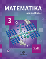 3.ročník Matematika a její aplikace 3.díl