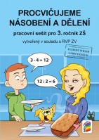 3.ročník Matematika Procvičujeme násobení a dělení Pracovní sešit