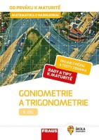 Matematika s nadhledem od prváku k maturitě  9. díl Goniometrie a trigonometrie