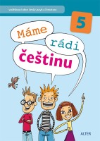 5.ročník Český jazyk Máme rádi češtinu