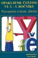 3.-5.ročník Český jazyk Opakujeme češtinu Pracovní sešit