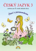 3.ročník Český jazyk Čtení s porozuměním