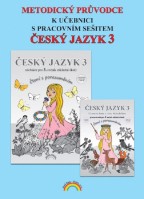 3.ročník Český jazyk Čtení s porozuměním Metodický průvodce