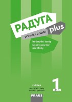 Ruský jazyk Raduga plus 1 Příručka učitele