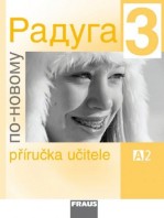 Ruský jazyk Raduga po-novomu 3 Příručka učitele