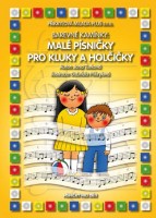 Zpěvník Malé písničky pro kluky a holčičky
