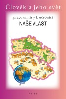4.ročník Vlastivěda Pracovní listy k učebnici Naše vlast