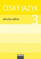 3.ročník Český jazyk Příručka učitele