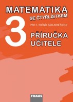 3.ročník Matematika se Čtyřlístkem Příručka učitele