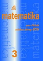 Matematika 3 pro dvouleté a tříleté učební obory SOU
