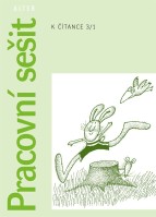 3.ročník Český jazyk Pracovní sešit k Čítance 3/1