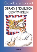 5.ročník Vlastivěda Obrazy z novějších českých dějin e-Učebnice